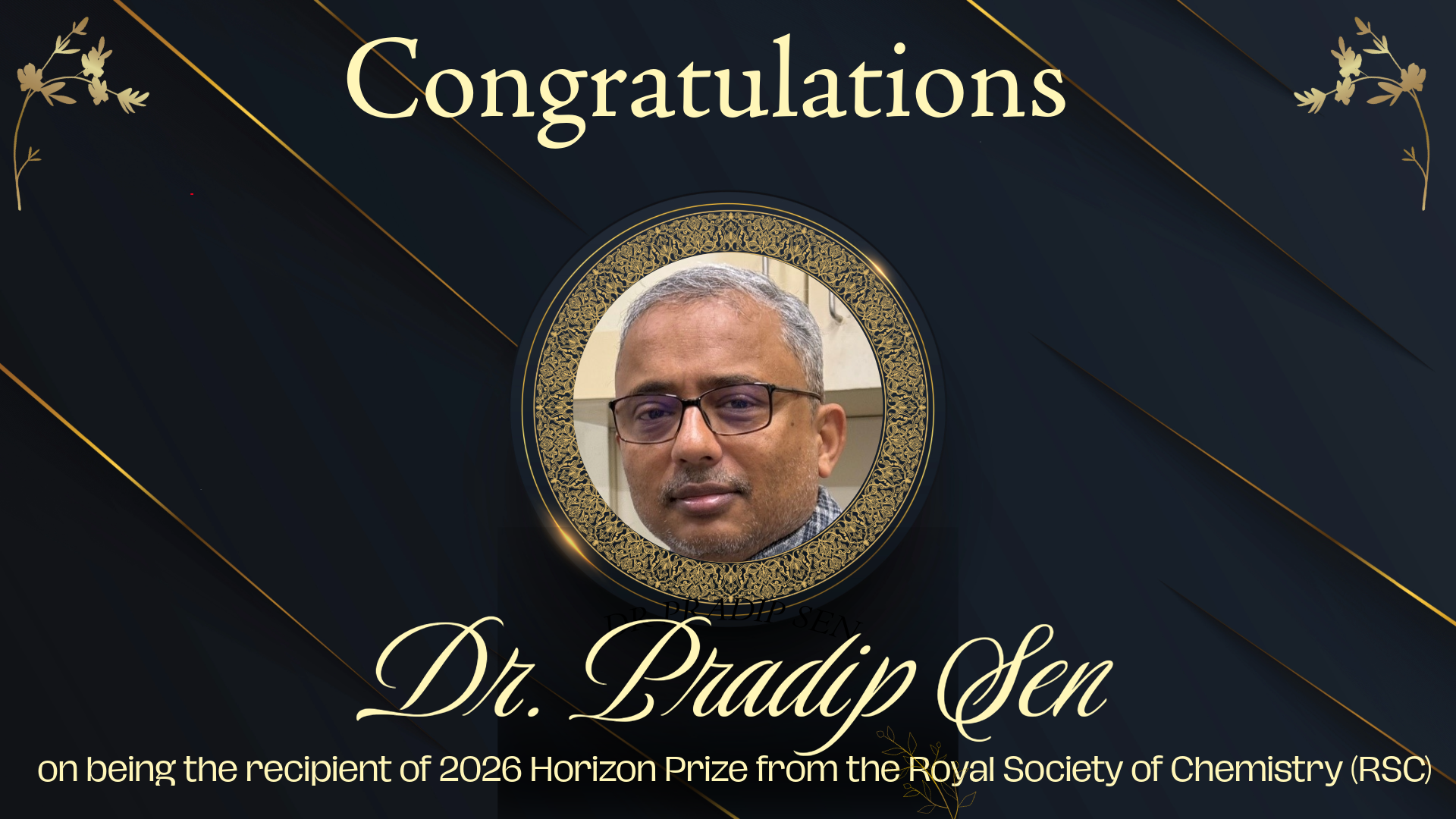 Congratulations Dr Pradip Sen on being the recipient of 2026 Horizon Prize from the Royal Society of Chemistry (RSC)